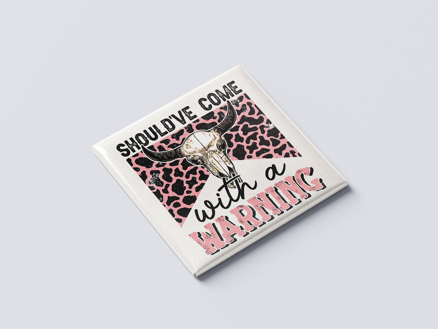 Should've Come With a Warning