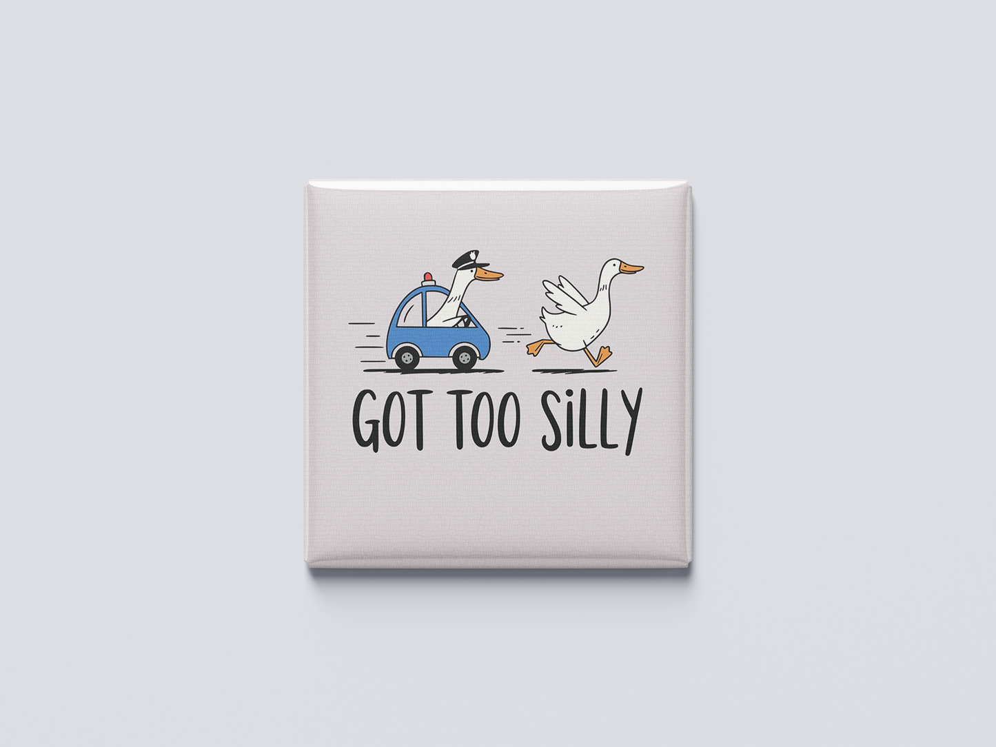 Got Too Silly