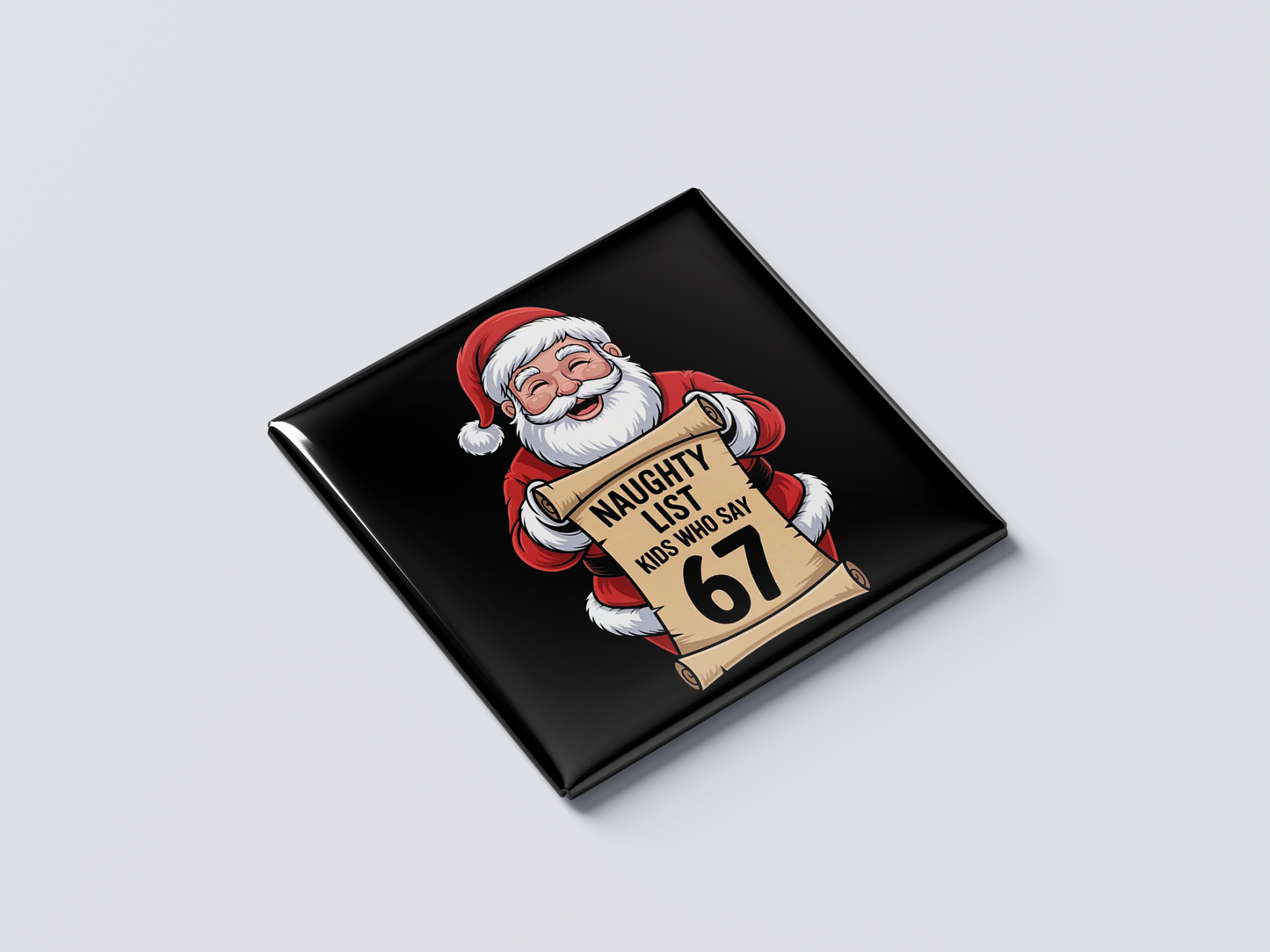 Naughty List- Kids Who Say 67