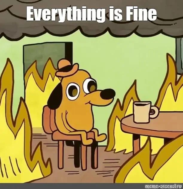 Everything Is Fine